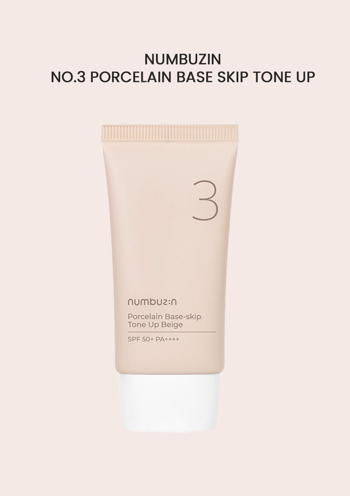 [NUMBUZIN] No.3 Porcelain Base-skip Tone Up Beige SPF 50+ PA++++ 50ml